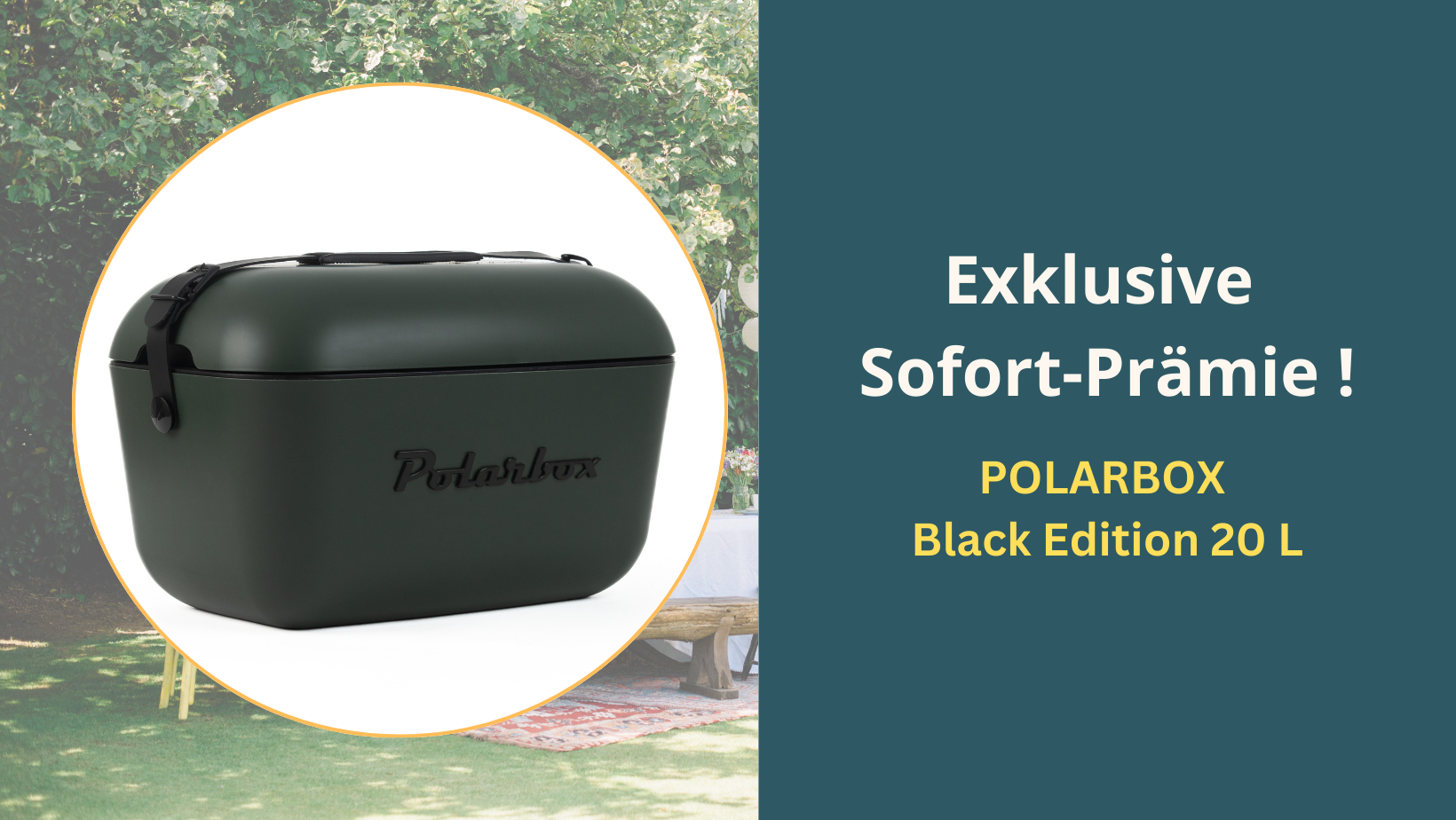 Polarbox Black Edition als Sofort-Pr&auml;mie auf einem halb-transparenten Gartenhintergrund.