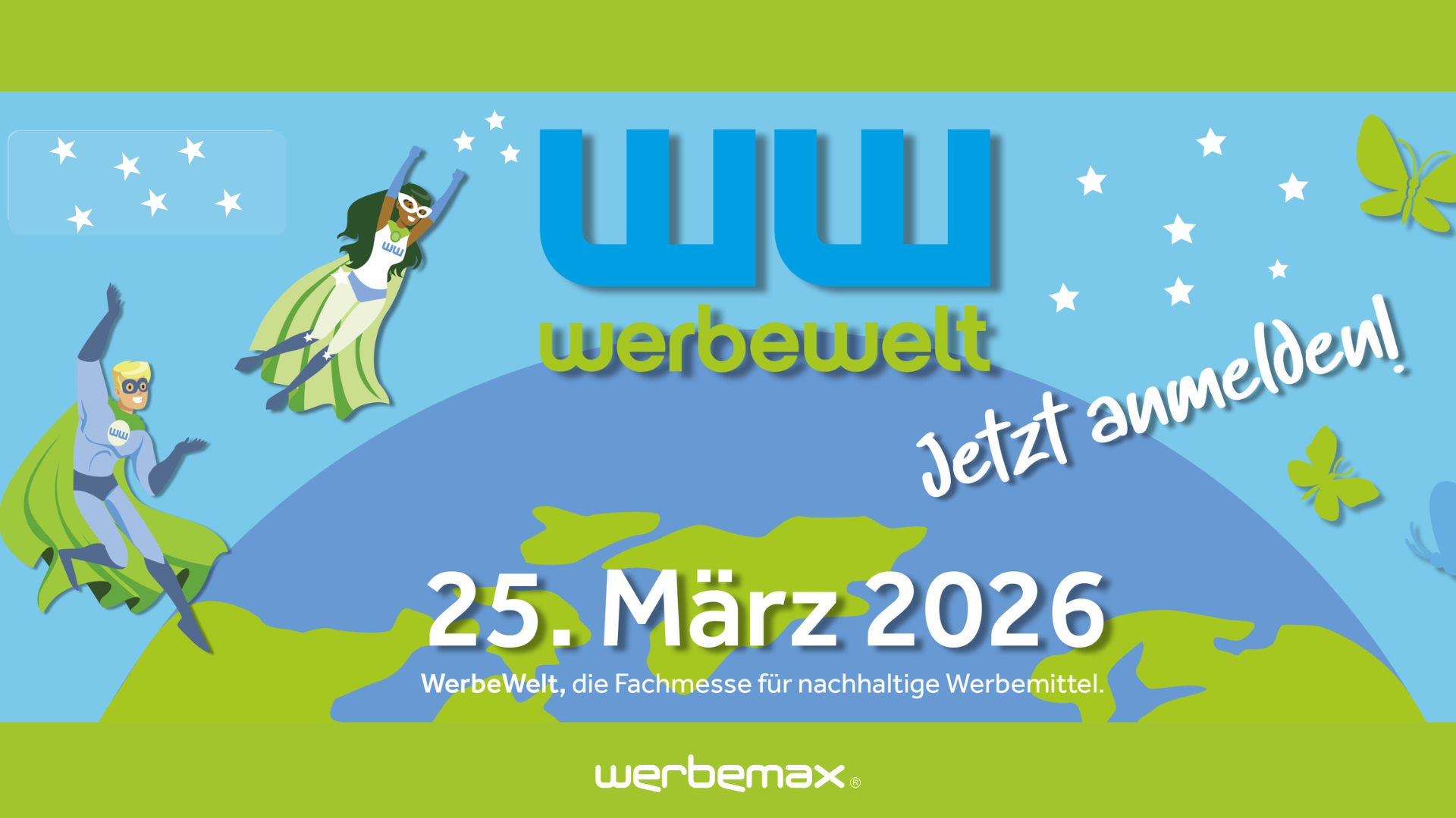 WerbeWelt 2026 &ndash; nachhaltige Werbeartikel Messe von werbemax am 25. M&auml;rz 2026. Superhelden-Motiv mit Aufruf &bdquo;Jetzt anmelden!&ldquo; &ndash; entdecken Sie die neuesten nachhaltigen Werbegeschenke und Werbetrends 2026.