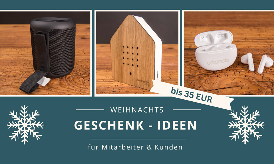 Weihnachtsgeschenk-Ideen für Mitarbeiter und Kunden bis 35 EUR.