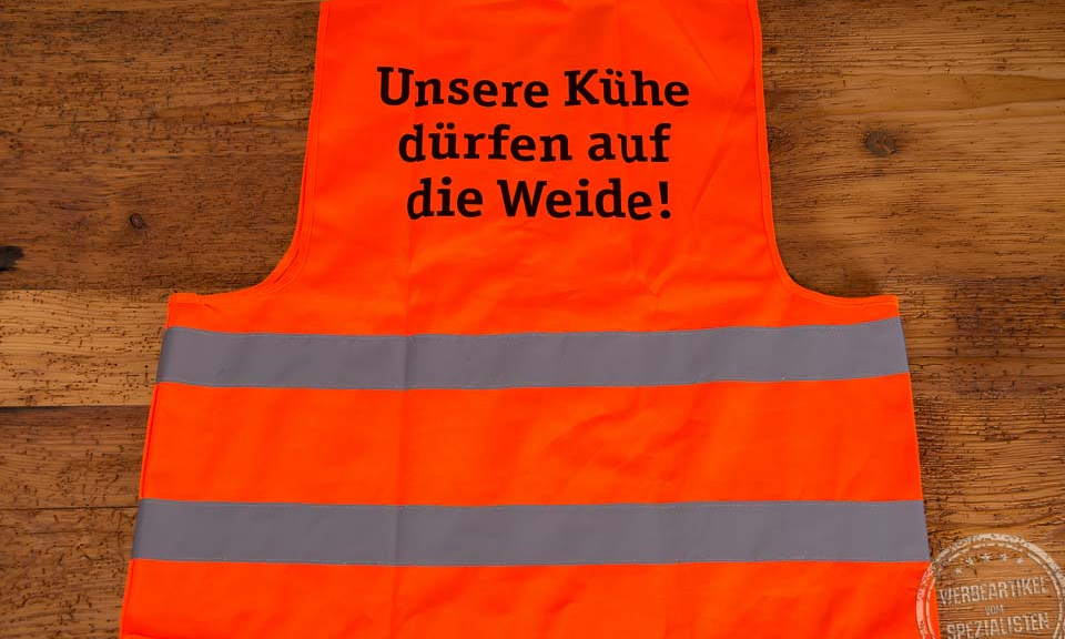 Bedruckte Warnweste "unsere K&uuml;he d&uuml;rfen auf die Weide"