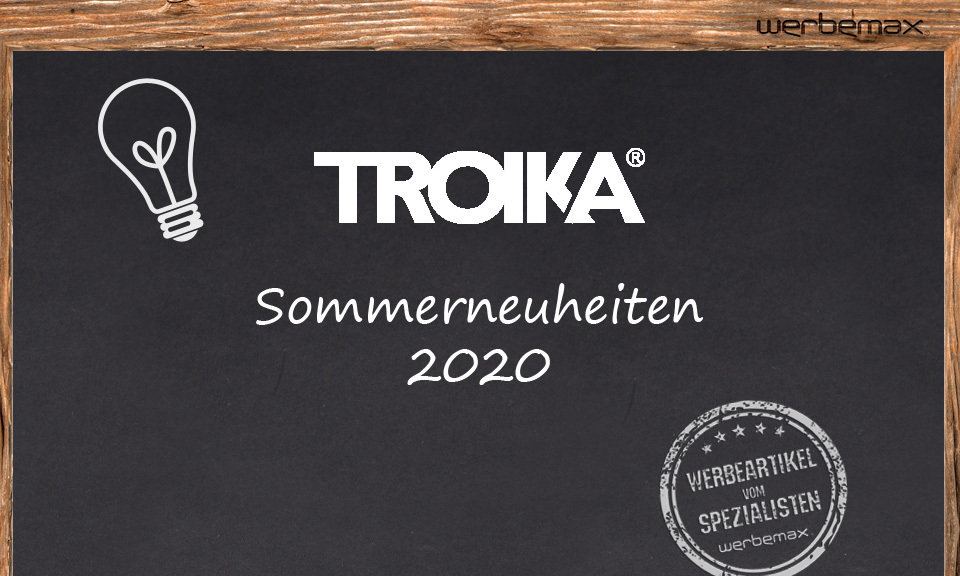 troika sommerneuheiten