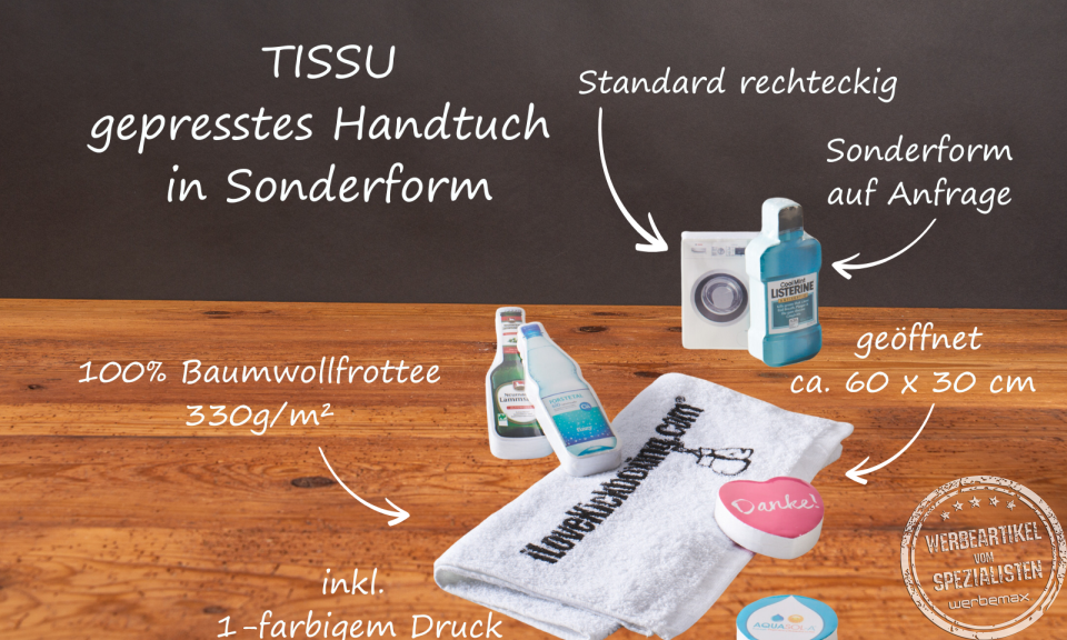 TISSU gepresste Handtücher in Sonderform mit Logodruck.
