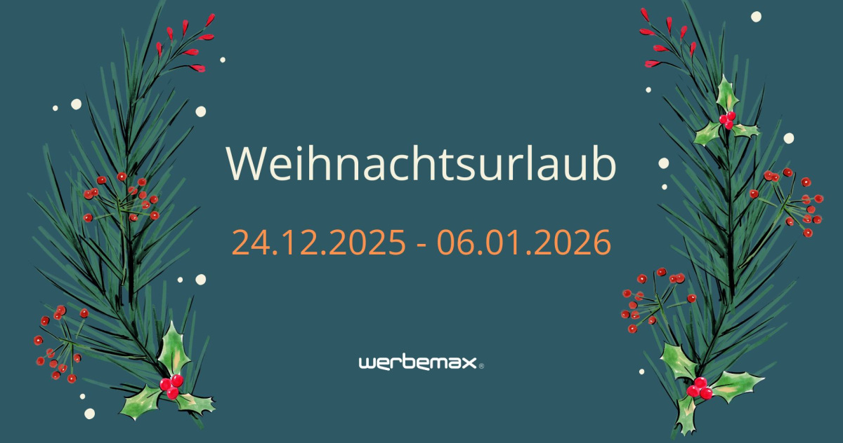 werbermax macht Weihnachtsurlaub vom 23.12.2025 - 06.01.2026
