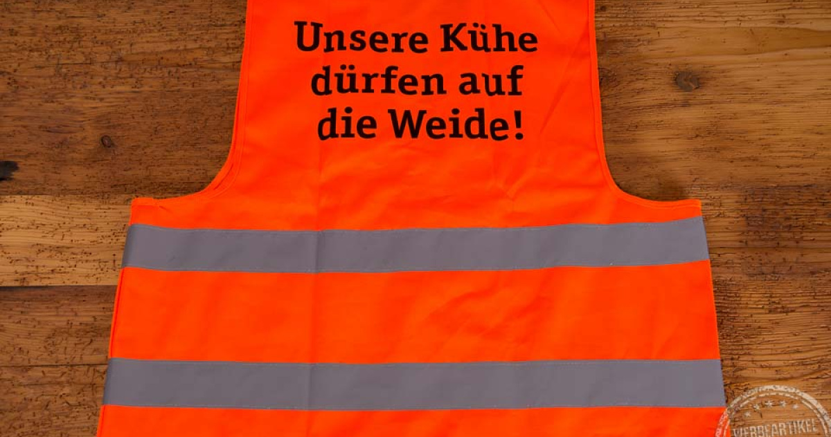 Bedruckte Warnweste "unsere K&uuml;he d&uuml;rfen auf die Weide"