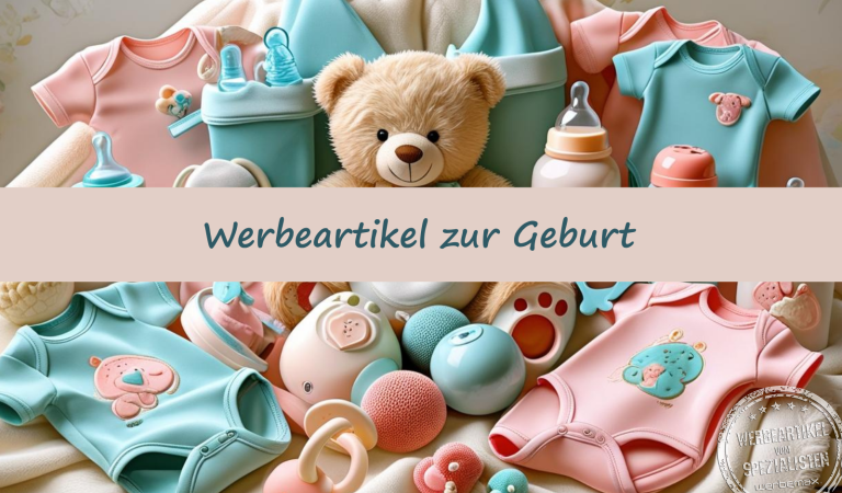 Eine Auswahl an Werbeartikeln, die man Mitarbeitern und Kunden zur Geburt schenken kann.
